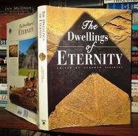 THE DWELLINGS OF ETERNITY by Alberto Siliotti - Hardcover - 2002 - from Rare Book Cellar (SKU: 50103)