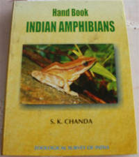Hand Book Indian Amphibians by S. K Chanda - Paperback - 2002 - from SEATE SERVICES (SKU: I9263)