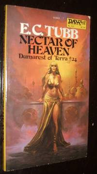 Nectar of Heaven (Dumarest of Terra #24) by E. C. Tubb; E. C. Tubb - Paperback - First Paperback Edition - 1981 - from biblioboy (SKU: 92004)