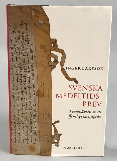 Svenska medeltidsbrev. Framväxten av ett…