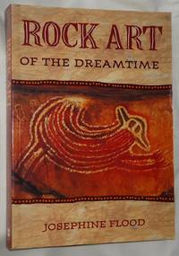 Rock Art of Dreamtime ~ Imagines of Ancient Australia