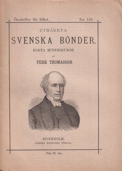 Utmärkta svenska bönder. Korta minnesrunor af…