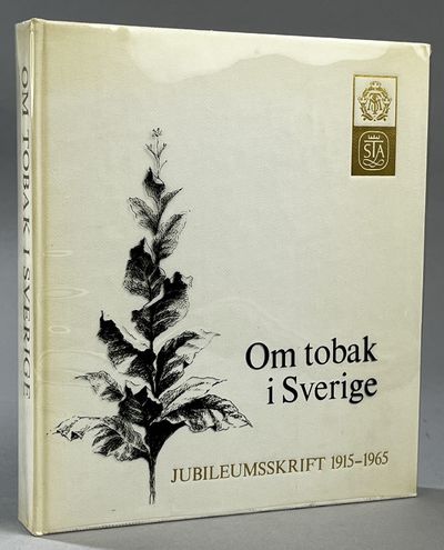 Om tobak i Sverige. Jubileumsskrift 1915-1965.…