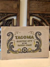 Tacoma, Electric City of the Pacific Coast