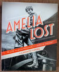 image of Amelia Lost: The Life and Disappearance of Amelia Earhart