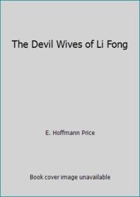 The Devil Wives of Li Fong
