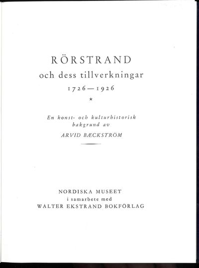 Rörstrand och dess tillverkningar 1726-1926. En…