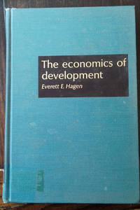 The Economics of Development by Hagen, Everett E