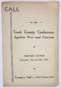 image of Call to the Cook County Conference Against War and Fascism. Chicago, Illinois. December 7th and 8th, 1935