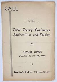 Call To The Cook County Conference Against War And Fascism. Chicago, Illinois. December 7th And 8th, 1935 - 