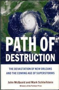 image of Path Of Destruction: The Devastation Of New Orleans And The Coming Age Of Superstorms
