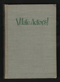I Hate Actors!
