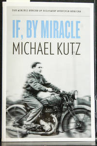 If  By Miracle The Azrieli Series of Holocaust Survivor Memoirs