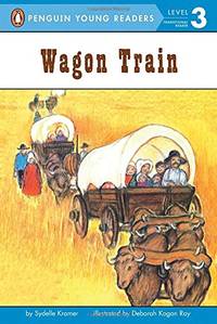 Wagon Train (Penguin Young Readers, Level 3)