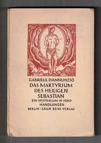 Das Martyrium des Heiligen Sebastian: Ein Mysterium in Fünf Handlungen