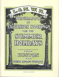 L&NWR Programme of Excursion Bookings for the Summer Holidays