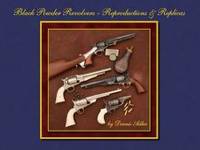 Black Powder Revolvers - Reproductions & Replicas by Dennis Adler - Hardcover - 2008-02-02 - from Books Express (SKU: 188676882X)
