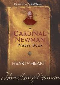 Heart to Heart : A Cardinal Newman Prayerbook