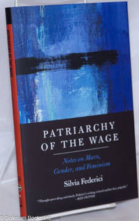 image of Patriarchy of the Wage: Notes on Marx, Gender, and Feminism