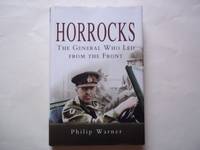 image of Horrocks: The General Who Led from the Front