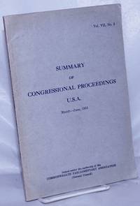 Summary of Congressional Proceedings of General Interest Compiled from the Congressional Record of the United States of America, March - June, 1951