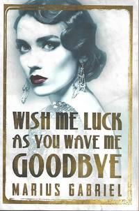image of Wish Me Luck As You Wave Me Goodbye