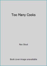 Too Many Cooks