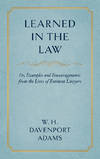 Learned in the Law; or Examples and Encouragements from the Lives..