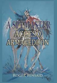 A Spymaster: Accesso Armageddon