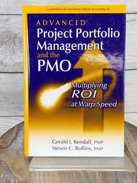 Advanced Project Portfolio Management and the PMO Gerald Kendall 2003 Hardcover