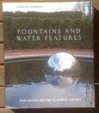 Fountains and Water Features by Hopwood, Rosalind - 2009