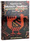 Teppiche in der Belutsch-Tradition / Carpets in the Baluch Tradition