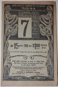 [Trade Catalogue] Our Latest Complete Catalog No. 44 Superior National Edition of Standard Music Sold at 7 Cents a Copy Only . .