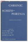 Chronic Schizophrenia: Explorations in Theory and Treatment