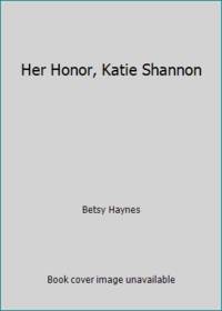 Her Honor, Katie Shannon