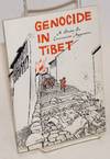 Genocide in Tibet: a study in communist aggression