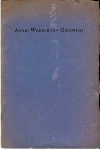 Annie Warburton Goodrich, February 6, 1866 - December 31, 1954, Dean Of The School Of Nursing - Yale University, 1923-1934 - 