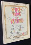 Space-Time and Beyond: Toward an Explanation of the Unexplainable