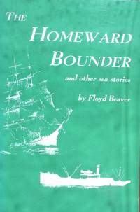 Homeward Bounder: and Other Sea Stories
