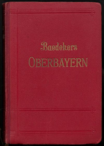 Baedeker, Karl :  München, Oberbayern, Allgäu,…