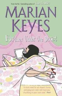 Further Under The Duvet by Keyes, Marian - 2009