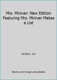 Mrs. Miniver: New Edition Featuring Mrs. Miniver Makes a List