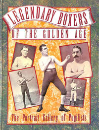 LEGENDARY BOXERS OF THE GOLDEN AGE OF ENGLAND, AMERICA, AUSTRALIA by Edwards, Billy - 1990-01-01