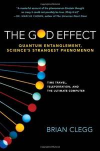 The God Effect: Quantum Entanglement, Sciences's Strangest Phenomenon