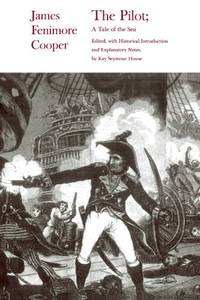 The Pilot: A Tale of the Sea (Writings of James Fenimore Cooper) (The Writings of James Fenimore...