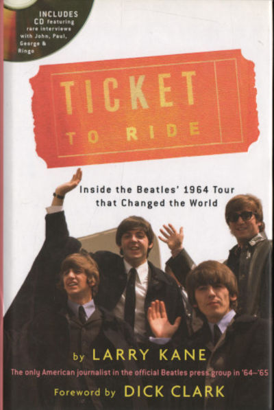 TICKET TO RIDE. Inside the Beatles' 1964 Tour…
