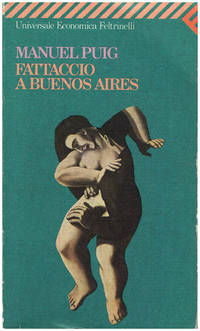 Fattaccio a Buenos Aires by Manuel Puig - Paperback - 1990 - from Diatrope Books (SKU: 26830)