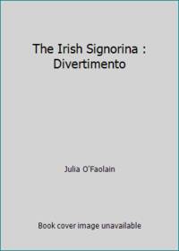 The Irish Signorina : Divertimento