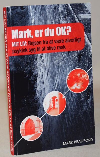 Mark, er du ok? - Mit liv: Rejsen fra at være…