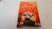 Trial By Fire by Harold Coyle - 1992